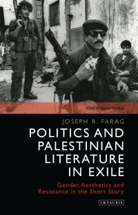 Book Cover for Politics and Palestinian Literature in Exile by Joseph R Farag