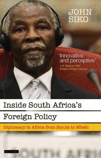 Book Cover for Inside South Africa's Foreign Policy by John Siko