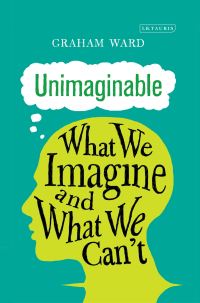 Book Cover for Unimaginable by Graham Ward