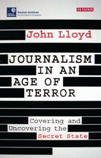 Book Cover for Journalism in an Age of Terror by John Lloyd
