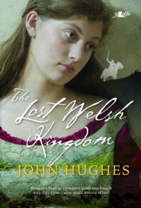 Book Cover for The Lost Welsh Kingdom by John Hughes
