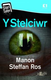 Book Cover for Y Stelciwr by Manon Steffan Ros