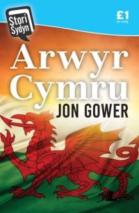 Book Cover for Arwyr Cymru by Jon Gower