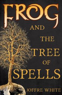 Book Cover for Frog and the Tree of Spells by Joffre White