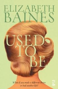 Book Cover for Used to Be by Elizabeth Baines