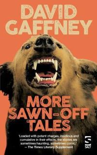 Book Cover for More Sawn-Off Tales by David Gaffney