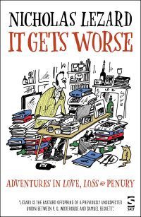 Book Cover for It Gets Worse by Nicholas Lezard