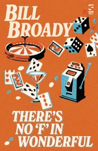 Book Cover for There's No 'F' in Wonderful by Bill Broady