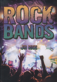 Book Cover for Rock Bands by J H Rice