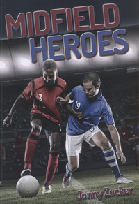 Book Cover for Midfield Heroes by Jonny Zucker