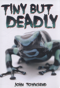 Book Cover for Tiny but Deadly by John Townsend