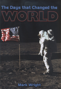 Book Cover for The Days That Changed the World by Mark Wright