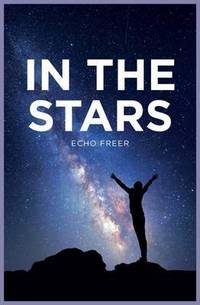 Book Cover for In the Stars by Echo Freer