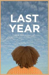Book Cover for Last Year by Iain McLaughlin