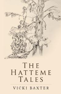 Book Cover for The Hatteme Tales by Vicki Baxter