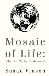 Book Cover for Mosaic of Life by Susan Vinson