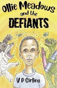 Book Cover for Ollie Meadows and The Defiants by V P Girling