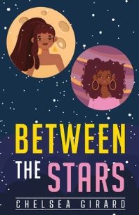 Book Cover for Between The Stars by Chelsea Girard