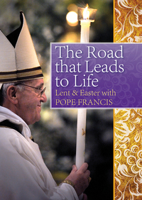Book Cover for The Road That Leads to Life by Francis