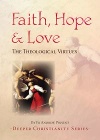 Book Cover for Faith, Hope and Love by Andrew Pinsent