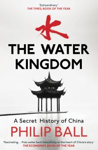 Book Cover for The Water Kingdom by Philip Ball