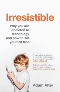 Book Cover for Irresistible by Adam Alter