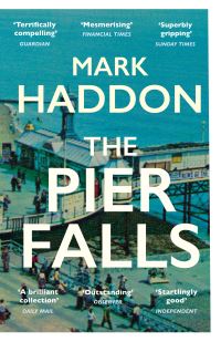 Book Cover for The Pier Falls and Other Stories by Mark Haddon