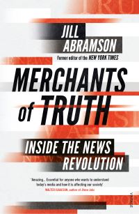 Book Cover for Merchants of Truth by Jill Abramson