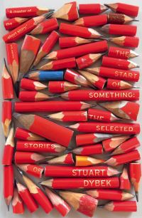 Book Cover for The Start of Something by Stuart Dybek