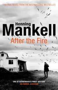 Book Cover for After the Fire by Henning Mankell