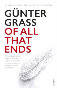 Book Cover for Of All That Ends by Günter Grass