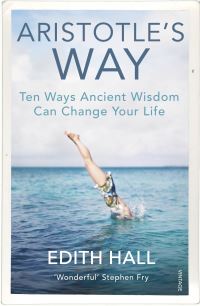 Book Cover for Aristotle's Way by Edith Hall