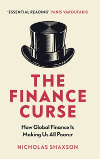 Book Cover for The Finance Curse by Nicholas Shaxson