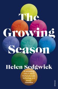 Book Cover for The Growing Season by Helen Sedgwick