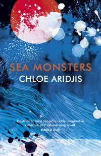 Book Cover for Sea Monsters by Chloe Aridjis
