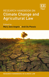 Book Cover for Research Handbook on Climate Change and Agricultural Law by Mary Jane Angelo, Anél Du Plessis