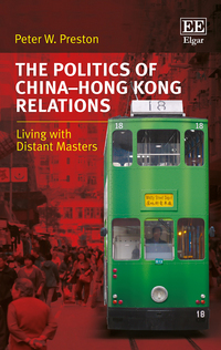 Book Cover for The Politics of China-Hong Kong Relations by P W Preston
