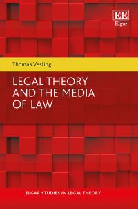 Book Cover for Legal Theory and the Media of Law by Thomas Vesting