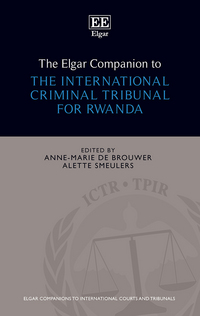 Book Cover for The Elgar Companion to the International Criminal Tribunal for Rwanda by AnneMarie de Brouwer, Alette Smeulers