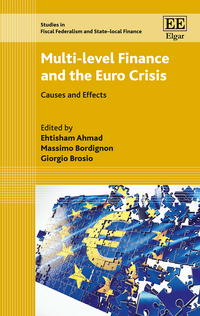 Book Cover for Multi-Level Finance and the Euro Crisis by Ehtisham Ahmad, Massimo Bordignon, Giorgio Brosio