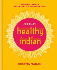 Book Cover for Chetna's Healthy Indian by Chetna Makan