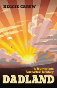 Book Cover for Dadland by Keggie Carew