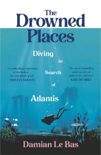 Book Cover for The Drowned Places by Damian Le Bas