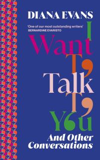 Book Cover for I Want to Talk to You by Diana Evans
