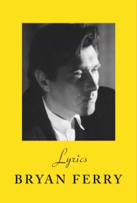 Book Cover for Lyrics by Bryan Ferry