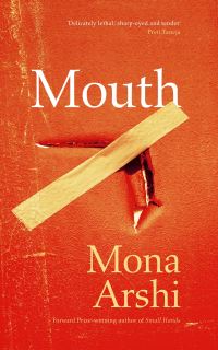Book Cover for Mouth by Mona Arshi