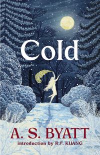 Book Cover for Cold by A S Byatt