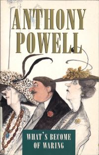 Book Cover for What's Become of Waring by Anthony Powell