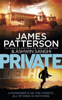 Book Cover for Private Delhi by James Patterson, Ashwin Sanghi