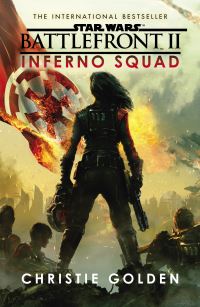 Book Cover for Inferno Squad by Christie Golden, Electronic Arts (Firm), Ltd Lucasfilm